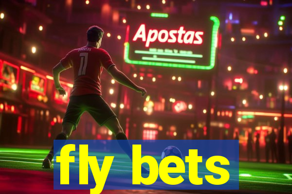 fly bets